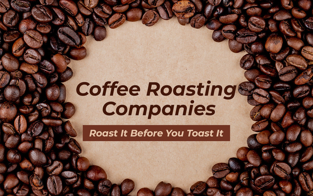 Coffee Roasting Companies